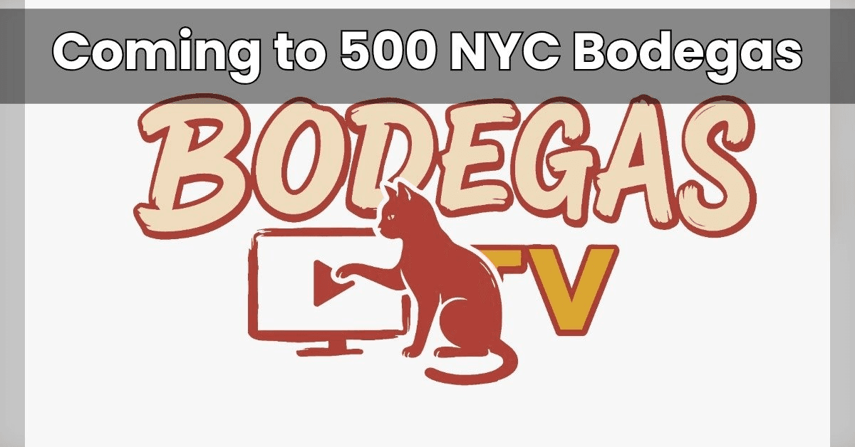 Bodegas TV Launches Smart TV Network for New York City Corner Stores